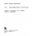 El diminutivo. Historia y funciones en el español clásico y moderno. --- Gredos, BRH, Estudio y Ensayos nº196, 1973, Ma - mejor precio | unprecio.es