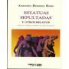 Estatuas sepultadas y otros relatos. Selección y prólogo de R. González Echevarría. --- Ediciones del Norte, 1984, Hano - mejor precio | unprecio.es