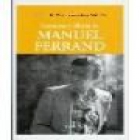 Memoria y fábula de Manuel Ferrand. Biografía. --- Fundación José Manuel Lara, 2007, Sevilla. - mejor precio | unprecio.es