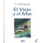El viejo y el mar. Novela. --- El País, Colección Clásicos del Siglo XX nº40, 2002, Madrid. - mejor precio | unprecio.es