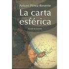 Vendo " La carta esférica " de Arturo Pérez Reverte. - mejor precio | unprecio.es