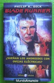 Blade Runner. ¿Sueñan los androides con ovejas eléctricas? Philip K Dick
