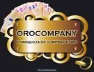 COMPRO ORO EMPEÑO ORO WWW.OROCOMPANY.COM