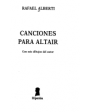 Canciones para Altair. Dibujos del autor. ---  Hiperión, Poesía nº40, 1989, Madrid. 1ª edición.