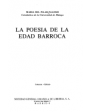 La poesía de la Edad Barroca. ---  Sociedad General Española de Librería, Colección Temas, 1975, Madrid.