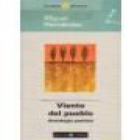 Viento del pueblo. Antología poética. --- Biblioteca El Mundo, Colección Las Poesías del Verano, 1998, B. - mejor precio | unprecio.es