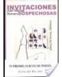 Invitaciones sospechosas (VI premio Surcos de poesía, Coria del Río, 2001).