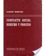 Conflicto social derecho y proceso. ---  Universidad de Murcia, 1980, Murcia.