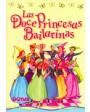 DOCE PRINCESAS BAILARINAS, LAS.- ---  Orbis Fabri, Colección Cuentos Universales, 1996, Barcelona.