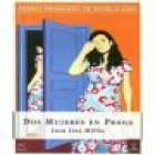 Dos mujeres en Praga. Premio Primavera de Novela 2002. --- Espasa, 2002, Madrid. - mejor precio | unprecio.es