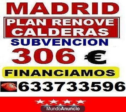 ¡¡APROVECHE EL PLAN RENNOVE DE CALDERAS Y CALENTADORES DE AGUA EN LA COMUNIDAD DE MADRID!!