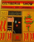 Libro CELTIBERIA SHOW  de Luis Carandell - mejor precio | unprecio.es