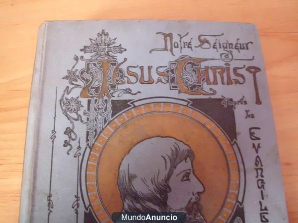 NOTRE SEIGNEUR JESUS CHRIST EDICIÓN DE 1900