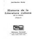 Historia de la literatura cubana (en el exilio). Tomo I. (Único publicado). --- Ediciones Universal, 1975, Miami. - mejor precio | unprecio.es