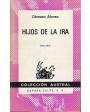 Hijos de la ira. Poesía. ---  Austral nº595, 1969, Madrid.