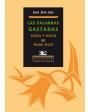 Las palabras gastadas. Poesía y poetas del medio siglo. (Índice: La poesía española a la altura del medio siglo. Laye, J