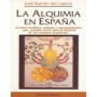 Historia de la alquimia en España. --- Editora Nacional, 1976, Madrid. 1ª edición. - mejor precio | unprecio.es