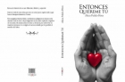 YA A LA VENTA EN SEVILLA la preciosa novela "Entonces, quiéreme tú..." - mejor precio | unprecio.es