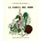 La fábula del ogro (tomo V de Los cuentos de Basile). Traducción de Rafael Sánchez Mazas. Facsímil de la edición impresa - mejor precio | unprecio.es