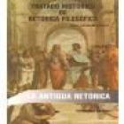 tratado historico de retórica filosófica antigua. - mejor precio | unprecio.es