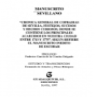 Manuscrito sevillano. Crónica general de cofradías, festejos, sucesos y hechos curiosos acaecidos entre 1713 y 1775. --- - mejor precio | unprecio.es