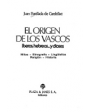 El origen de los vascos. Íberos, hebreos... y dioses. Mitos, etnografía, lingüística, religión, historia. Traducción de