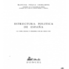 ESTRUCTURA POLITICA DE ESPAÑA - La vida social y politica en el siglo XX - mejor precio | unprecio.es