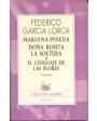 Doña Rosita la soltera o el lenguaje de las flores. Mariana Pineda. Obras completas, volumen V. Recopiladas por Guillerm