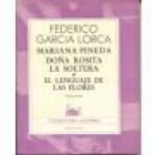 Doña Rosita la soltera o el lenguaje de las flores. Mariana Pineda. Obras completas, volumen V. Recopiladas por Guillerm - mejor precio | unprecio.es