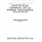Antología general de la poesía panameña siglos XIX-XX (R. Miró, H. de Icaza, D. Fábrega, A. I. Illueca, M. Castillo, E. - mejor precio | unprecio.es