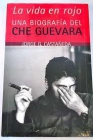 la vida en rojo : una biografía del che guevara - mejor precio | unprecio.es