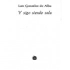 Y sigo siendo sola. Novela. --- Joaquín Mortiz,1979, México. 1ª edición. - mejor precio | unprecio.es