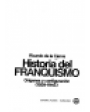 Historia del Franquismo. Orígenes y configuración 1939-1945.