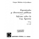 Espectáculos y diversiones públicas - Informe sobre la ley agraria. Edición de José Lage. --- Cátedra, Colección Letras - mejor precio | unprecio.es