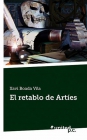 El retablo de artíes - mejor precio | unprecio.es
