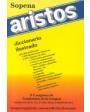 aristos, diccionario ilustrado de la lengua española.- ---  ramón sopena, 1973, barcelona.