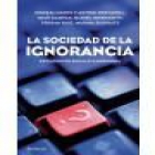 La sociedad de la ignorancia - mejor precio | unprecio.es