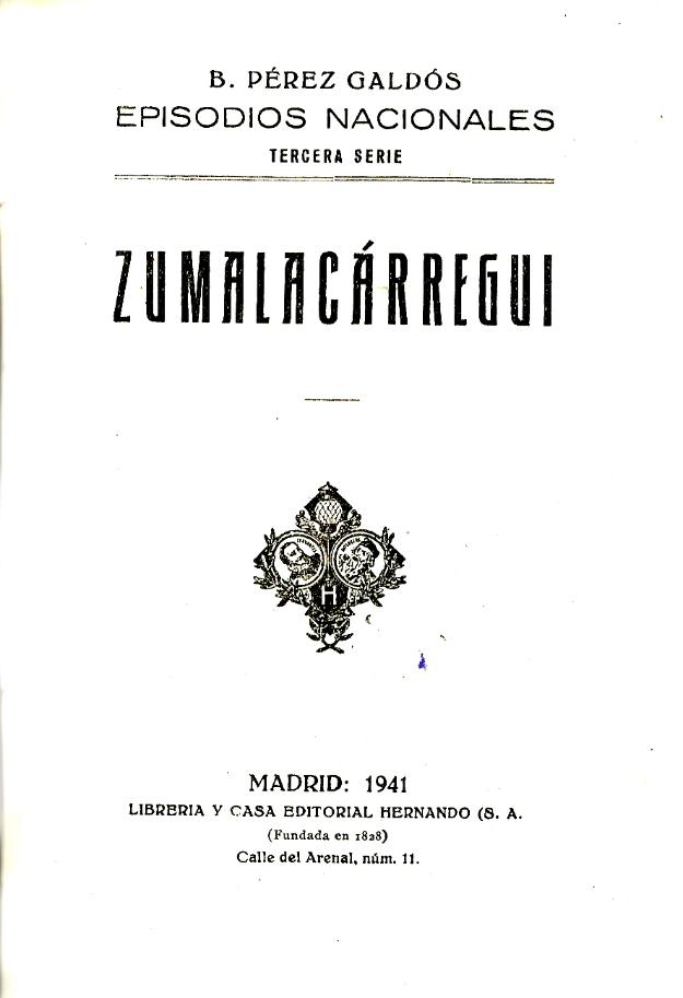 Zumalacàrregui  Benito Pérez Galdós (1843 - 1920)