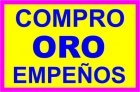 SE COMPRA ORO - EMPEÑOS - ALICANTE VALENCIA MURCIA ALBACETE - SUPERAMOS CUALQUIER PRECIO - mejor precio | unprecio.es