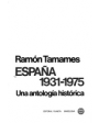 España. 1931-1975, una antología histórica. ---  Planeta, 1980, Barcelona.