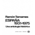 España. 1931-1975, una antología histórica. --- Planeta, 1980, Barcelona. - mejor precio | unprecio.es