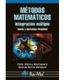 Métodos Matemáticos. Integración múltiple. Teoría y ejercicios resueltos.