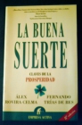 La buena suerte claves de la prosperidad - mejor precio | unprecio.es