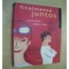 Finalmente juntos. Traducción de Mª Antonia Menini. Novela. --- Emecé, Colección Narrativa Actual, 1999, Barcelona. - mejor precio | unprecio.es