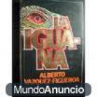 LA IGUANA - ALBERTO VAZQUEZ-FIGUEROA - mejor precio | unprecio.es