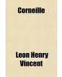 CORNEILLE. Théâtre choisi. Introduction par Émile Faguet. Tome premier. Édition lutetia. ---  Nelson Éditeurs, s.a., Par