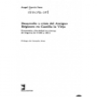 Desarrollo y crisis del antiguo régimen en Castilla la Vieja. Economía y sociedad en tierras de Segovia de 1500 a 1814. - mejor precio | unprecio.es