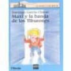 Maxi y la banda de los tiburones - mejor precio | unprecio.es