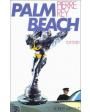 Palm Beach. Novela. ---  Ediciones B, Colección VIB nº124, 1999, Barcelona.