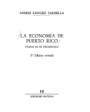 La economía de Puerto Rico. Etapas en su desarrollo. ---  Bayoán, 1972, Río Piedras. 2ª ed.